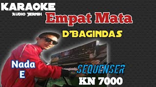 Empat Mata DBagindas Karaoke KN 7000 Nada E empatmata bagindas [upl. by Anegal]