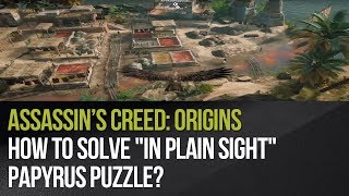 Assassins Creed Origins  How to solve quotIn Plain Sightquot papyrus puzzle [upl. by Jacey365]