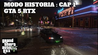 MODO HISTORIA COMPLETA GTA V RTX CAPITULO 1 [upl. by Rosenzweig643]