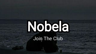 Nobela  Join The Club  Lyrics Video [upl. by Nareht311]