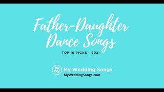 Father Daughter Songs Top 10 Picks [upl. by Tannenwald]