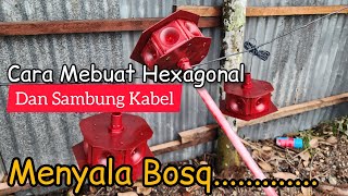 Cara Membuat Hexagonal walet dan sambung kabel [upl. by Pinto]