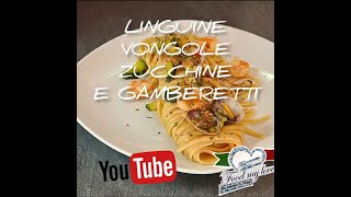 Linguine vongole zucchine e gamberetti [upl. by Scully]