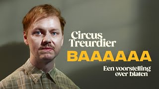 BAAAAAA  Circus Treurdier  trailer [upl. by Oznofla905]