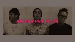 Blink182  One More Time Traduzione in italiano [upl. by Janetta]