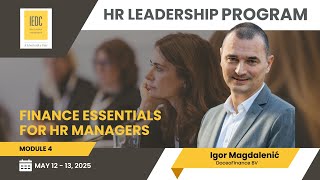 HR Leadership Program Igor Magdalenić on Module 4 Finance Essentials for HR Managers [upl. by Mort]