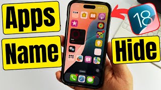 iOS 18 Hide amp Remove Apps Name on iPhone Home screen amp Show App Name [upl. by Llekram]