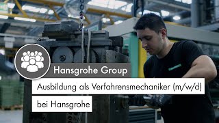 Ausbildung als Verfahrensmechaniker mwd bei Hansgrohe [upl. by Zebapda747]