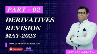 Derivative Revision Part 2 CA Final SFM May 2023 [upl. by Egiarc]