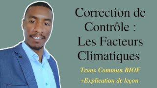 Correction de Contrôle Tronc Commun BIOF Les Facteurs Climatiques [upl. by Imim]