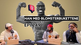 Epi 249  Han med blomsterbukettene [upl. by Ravaj]