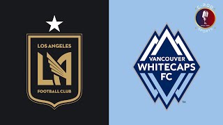 LAFC vs Vancouver MLS Cup Playoffs LIVE COMMENTARY [upl. by Aniratak689]