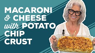 Love amp Best Dishes Macaroni and Cheese with Potato Chip Crust Recipe  Homemade Mac and Cheese [upl. by Lawley]