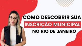 Inscrição Municipal no RJ COMO DESCOBRIR [upl. by Eulalia112]