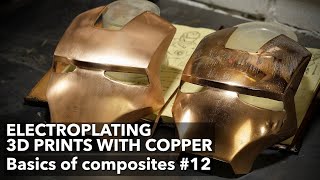 12 How to cover your 3D print with metal Copper electroplating Basics of composites [upl. by Ahsym828]