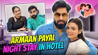 Armaan payal night stay in hotel [upl. by Ayama]