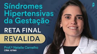 Síndromes Hipertensivas da Gestação  Obstetrícia  Reta Final Revalida  Aquecimento Turma de Maio [upl. by Markowitz333]