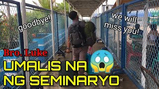 Vlog 13 Bon Voyage Bro Luke  Buhay Seminaryo [upl. by Okajima206]