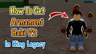 How To Get Armament Haki V2 In King Legacy Update 71  Armament Haki V2 Guide [upl. by Ives]