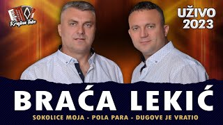 Braća Lekić  Sokolice moja Pola para Dugove je vratio Miks Uživo 2023 [upl. by Gastineau]