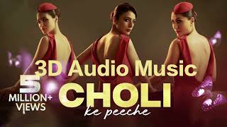 Choli Ke Peeche  Diljit Dosanjh  Kareena Kapoor  Kriti Sanon  Alka Yagnik  3D Audio Music 2024 [upl. by Nylanna]