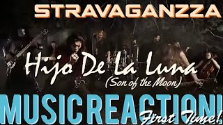 CHILD OF THE MOON🌙STRAVAGANZZA  HIJO DE LA LUNASon of the MoonFirst Time Music Reaction🔥 [upl. by Aicineohp]