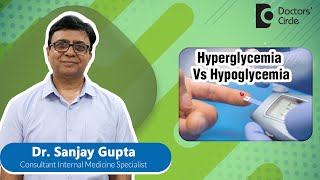 HIGH and LOW BLOOD SUGAR SymptomHyperglycemia vs HypoglycemiahealthDrSanjay GuptaDoctorsCircle [upl. by Ernestus]