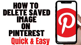 HOW TO DELETE SAVED IMAGE ON PINTEREST 2024 [upl. by Zsolway]