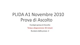 PLIDA A1  Novembre 2010  Prova di Ascolto con le soluzioni [upl. by Adamski]