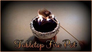 Tabletop Fire Pot [upl. by Dion]