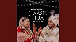 Haasil Hua feat Adarsh Rao [upl. by Oicirtap210]