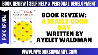 Book Review A Really Good Day by Ayelet Waldman  BooksandStorytime [upl. by Dibri]