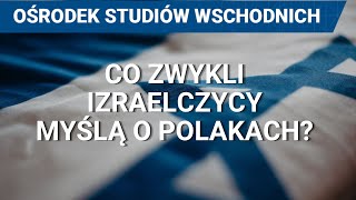 QampA  Izrael Co zwykli Izraelczycy myślą o Polakach Jak ważnym krajem jest dla Izraela Rosja [upl. by Reena248]