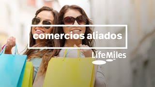 Conoce LifeMiles Conoce todo sobre nuestros comercios aliados [upl. by Lovett]