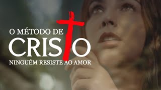 O MÉTODO DE CRISTO  NINGUÉM RESISTE AO AMOR  FILME COMPLETO [upl. by Freya]