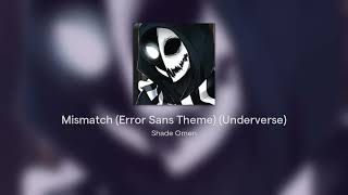 Mismatch Error Sans Theme Underverse [upl. by Sande188]