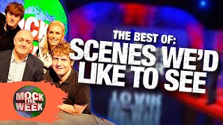 The Best Scenes That Wed Like to See  Compilation  Mock The Week [upl. by Latrena]