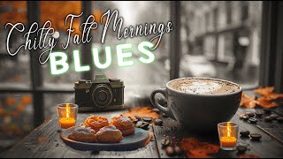 November Coffee Blues Vibes☕Warm Music For Chilly Fall Mornings  Soothing Blues Instrumental Music [upl. by Oiznun]