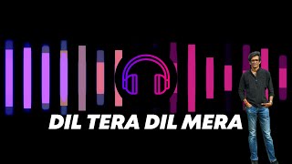 Dil Tera Dil Mera  Punjabi Romantic Song with nice rhythm and beats [upl. by Lednar95]