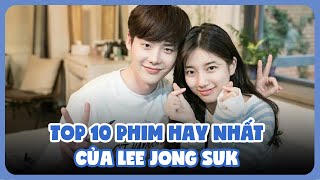 Top 10 bộ phim hay nhất của Lee Jong Suk  Ten Asia [upl. by Martres381]