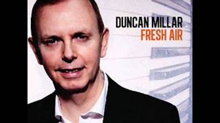 Fresh Air  Duncan Millar [upl. by Aseram]