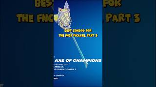 BEST FNCS Pickaxe Combos PART 3 Axe Of Champions 20🔥‼️ fortnite blickykt fncs axeofchampions [upl. by Nilde]