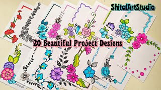 20 BEAUTIFUL BORDER DESIGNSPROJECT WORK DESIGNSA4 SHEETFILEFRONT PAGE DESIGN FOR SCHOOL PROJECTS [upl. by Ettezil533]