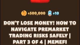 DONT LOSE MONEY HOW TO NAVIGATE PREMARKET TRADING RISKS SAFELY IPART 3 OF 4 MEMEFI New Video Code [upl. by Mendive690]