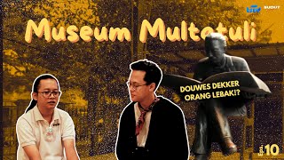 Eps 10  SUDUT NEGERI Cerita Museum Multatuli  Perjalanan Eduard Douwes Dekker dengan karyanya [upl. by Naiva993]