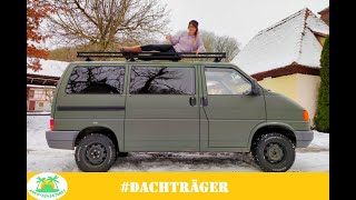 Dachträger DIY auf dem VW T4 praktisch und den Offroad Look verbessert  t4ausbau ancoadventures [upl. by O'Rourke296]