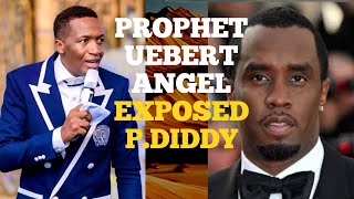 WATCH HOW PROPHET UEBERT ANGEL EXPOSED ANOTHER SECRET OF PDIDDY [upl. by Marr]