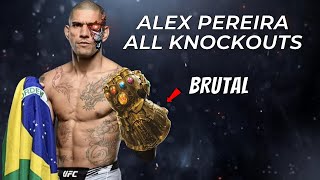 Alex Pereira  All Knockouts of the Brutal Monster [upl. by Biron]