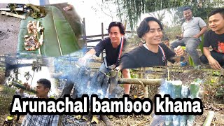 Arunachal bamboo khana keisa hata hay [upl. by Herwig]