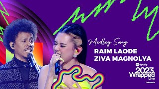 Ziva Magnolya X Raim Laode  Pilihan Terbaik amp Komang SPOTIFY WRAPPED LIVE INDONESIA 2023 [upl. by Maryann229]